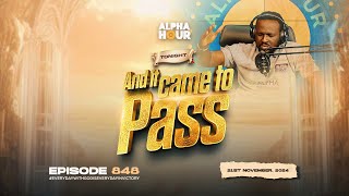 ALPHA HOUR EPISODE 848  21TH NOVEMBER2024 [upl. by Enrev]