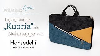 Nähanleitung NähmappeLaptoptasche quotKuoriaquot von Hansedelli [upl. by Llenrep944]