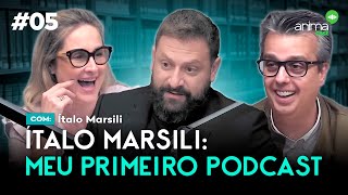 Meu primeiro Podcast  Ep 05  com Italo Marsili [upl. by Ettenna567]