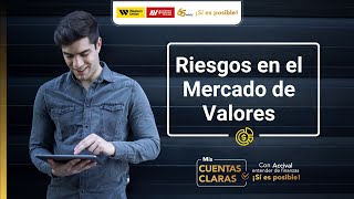 Capítulo 17 ¿Qué son los riesgos en el Mercado de Valores  Mis cuentas claras [upl. by Assila]