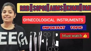 GYNECOLOGICAL INSTRUMENTS AIIMS NORCET  SGPGI  KGMU  RML  IMPORTANT TOPIC  RRB [upl. by Hairas]