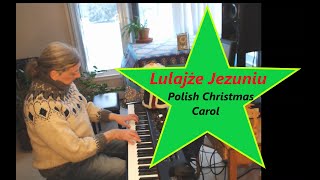 Lulajże Jezuniu  Kolęda  Hush Little Jesus Polish Christmas Carol Piano by George Zwierzchowski [upl. by Rossing]