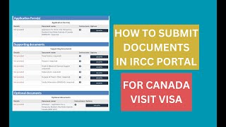 how to submit documents in ircc portal for Canada visit visa self apply [upl. by Bozovich461]