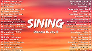 Sining  Dionela ft Jay R 💗 Best OPM Tagalog Love Songs With Lyrics 💗 New OPM Songs 2024 [upl. by Dana]