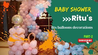 Ritus Baby shower part2 bts balloons decoration vlog [upl. by Yborian]