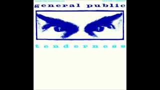 General Public  Tenderness Extended [upl. by Rains]