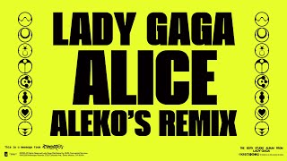 Lady Gaga  Alice Alekos Remix [upl. by Danny51]