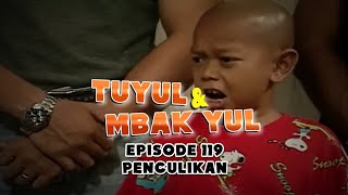 Tuyul dan Mbak Yul Episode 119 Penculikan [upl. by Areht821]