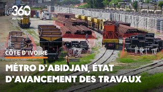 En images l’état d’avancement des travaux du métro d’Abidjan [upl. by Ailices562]