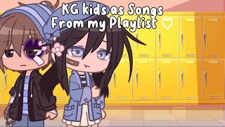 Songs from my playlist that fit the KG kids My AUKindergarten 2 [upl. by Kcirtemed781]