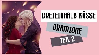 Dreieinhalb Küsse  ˘ ³˘♥ Dramione FF ♥ Teil 2 [upl. by Aisetra142]