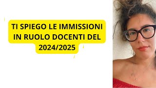 Ti spiego le immissioni in ruolo docenti 20242025 [upl. by Anilram]