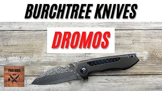 Burchtree Knives Dromos Custom Pocketknife Fablades Full Review [upl. by Rehsu]