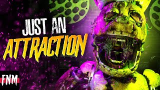 FNAF SPRINGTRAP SONG quotJust an Attractionquot ANIMATED IV [upl. by Werda]