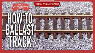 How To Ballast Your Track  Model Railway Basics Episode Six [upl. by Finegan18]