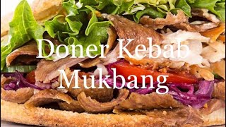 Doner Kebab Mukbang [upl. by Amabelle]