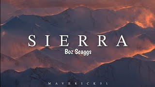 Sierra lyrics by Boz Scaggs ♪ [upl. by Letreece]