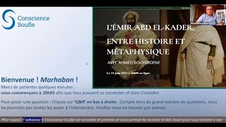 Lémir Abd elKader figure médiane et médiatrice par Ahmed Bouyerdene [upl. by Nyvets]