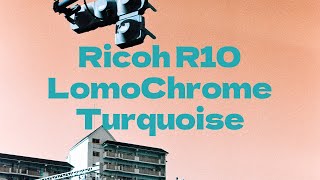 Ricoh R10LomoChrome Turquoise100400 [upl. by Oremor]