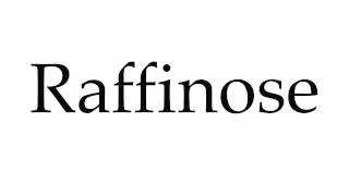 How to Pronounce Raffinose [upl. by Zischke]