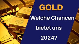 TOP Goldpreis Entwicklung in 2024 Was erwartet uns nach dem turbulenten Jahr 2023 [upl. by Arahas]