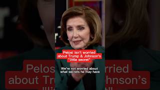 Pelosi isnt worried about Trump and Johnsons little secret [upl. by Toole]