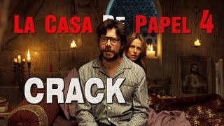 La Casa De Papel 4║CRACK VID [upl. by Thecla]