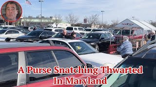 A Purse Snatching Thwarted In Maryland [upl. by Kant]