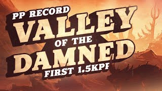 VALLEY OF THE DAMNED PP RECORD 1500PP LIVESTREAM GOT RESTRICTED [upl. by Muriel702]