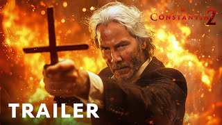 Constantine 2 2025  First Trailer  Keanu Reeves [upl. by Odilia318]