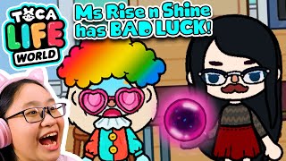 Toca Life World  Miss Rise n Shine has BAD LUCK [upl. by Broek126]