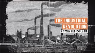 What was the Industrial Revolution [upl. by Nahsar]