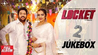 Locket 2  Lovely Nirman  Sudesh Kumari Full Album Jukebox  Latest Punjabi Songs 2019 [upl. by Aerdnat]