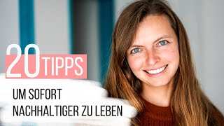 20 Tipps um SOFORT nachhaltiger zu leben  Nachhaltigkeit im Alltag  Lilies Diary [upl. by Meedan]