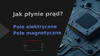 Kurs Elektroniki  Przepływ prądu napięcie i natężenie [upl. by Eenobe373]