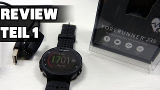 Garmin Forerunner 235 im Test  Teil 1 Lieferumfang Design Tragekomfort deutsch [upl. by Mandi]