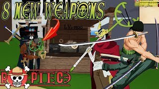 RoPiece 8 NEW WEAPONS amp How To Get Them [upl. by Kciredor]