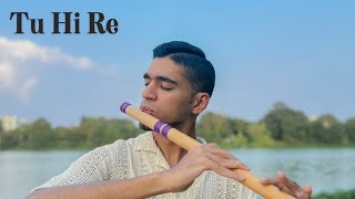 AR Rahman  Tu Hi Re  Parth Chandiramani  Flute Cover [upl. by Dorraj]