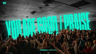 You Are Good  Praise – Winnica Worship  Live [upl. by Jerri]