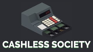 Cashless Society [upl. by Manson]