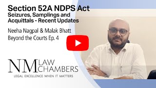 Sec52A NDPS Act Seizures Samplings amp Acquittals  Neeha Nagpal amp Malak Bhatt  Beyond the Courts Ep4 [upl. by Kinsler308]