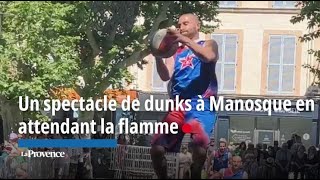 Un spectacle de dunks à Manosque en attendant la flamme [upl. by Eiralc34]