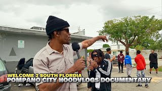 Welcome to South Florida  Pompano Beach Hoodvlog Documentary [upl. by Ahtnicaj]