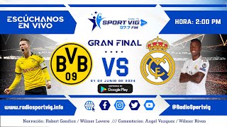 BORUSSIA DORTMUND vs REAL MADRID EN VIVO I FINAL CHAMPIONS LEAGUE 2024  AUDIO EN VIVO [upl. by Ilka619]