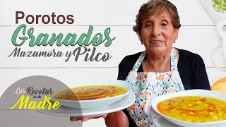 LOS MEJORES POROTOS GRANADOS MAZAMORRA Y PILCO [upl. by Haines]