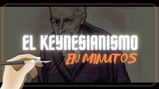 EL KEYNESIANISMO en minutos [upl. by Warner630]