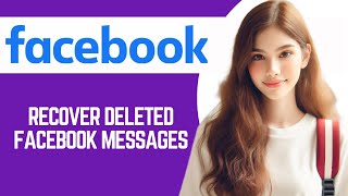 Recover Deleted Facebook Messages On Messenger 2025 [upl. by Nowd]