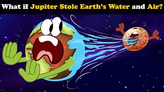 What if Jupiter Stole Earths Water and Air  more videos  aumsum kids education whatif [upl. by Madelaine]