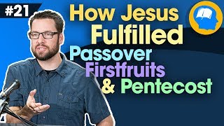 The Spring Feasts of Israel How to Find Jesus in the OT pt 21 [upl. by Aener]