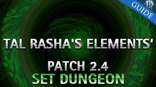 Diablo 3  Tal Rashas Elements Set Dungeon Guide Patch 24 [upl. by Valeta]